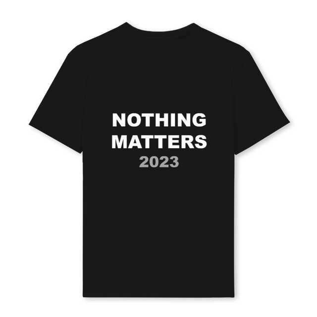 NOTHING MATTERS Black Regular Tee.